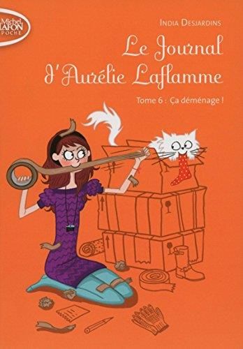 Journal d'Aurélie Laflamme (Le)  ça déménage !