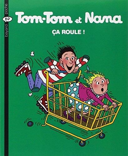 Tom-Tom et Nana ça roule !
