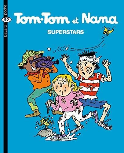 Tom-Tom et Nana Superstars