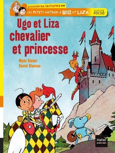 Ugo et Liza chevalier et princesse